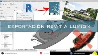 👨🏽‍🏫EXPORTACIÓN DE REVIT A LUMION 8/9/10/11