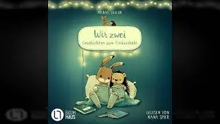 Wir zwei geh&ouml;ren zusammen - Wir zwei - Geschichten zum Einkuscheln