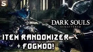 Dark Souls Remastered + Item Randomizer + FogMod #5