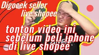 Kena Gocek seller live shopee beli iphone 13, Tonton video ini sebelum beli iphone 13
