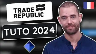 Tuto Trade Republic 2024 | Tutoriel COMPLET pour les débutants