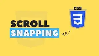 How To Add Scroll Snapping To Your Website Using CSS