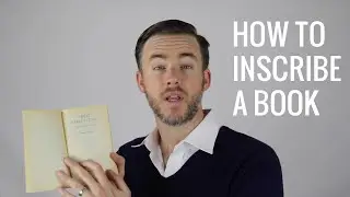 How to Inscribe a Book | The Distilled Man