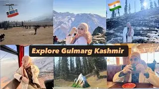 Explore Gulmarg Kashmir naik cable car Gondola (Day 2) #salvlog 