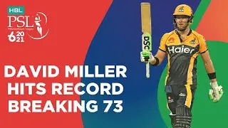 David Miller Hits Record Breaking 73 | Peshawar vs Quetta | Match 19 | HBL PSL 6 | MG2T