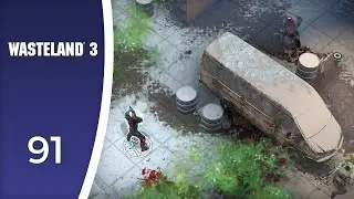 In games, as in comedy - Let's Play Wasteland 3 #91