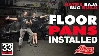 VW Baja Bug New Floor Pans Installed - JBugs - Father & Son