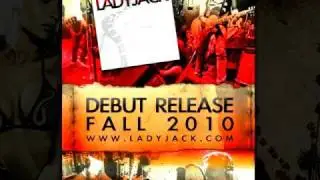 LADYJACK DEBUT FALL 2010 - Rick Stitch, Robo, Paul Houston, Corwin