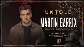 MARTIN GARRIX at UNTOLD 2024