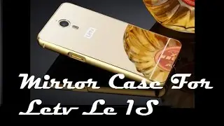 Mirror Case For Letv Le 1S 