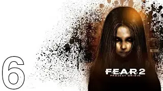 F.E.A.R. 2: Project Origin Playthrough - Interval 6: Ruin