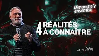 4 Réalités à connaître - Pasteur Alberto Carbone