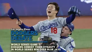 Dodgers win the World Series, cementing their dynasty | Dodgers Debate