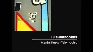 Mental Illness: Telemachia