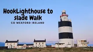 Hook Lighthouse to Slade Walk