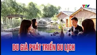 Kinh tế| Du Già phát triển du lịch