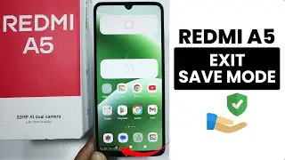 How to Exit Save Mode on Redmi A5