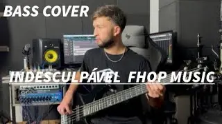 Indesculpável FHOP MUSIC (#basscover )