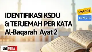 Identifikasi KSDU & Terjemah Perkata Al Baqarah Ayat 2