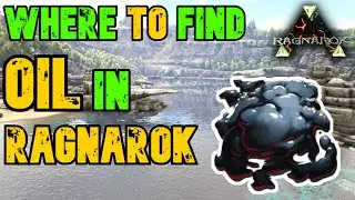 Ark Ragnarok Where to Find Oil