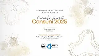 Cerimônia de reconhecimento CONSUNI 2025