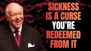 HEALING IS YOUR RIGHT: THE CURSE IS BROKEN | REDEEMED FROM SICKNESS (Kenneth E. Hagin)