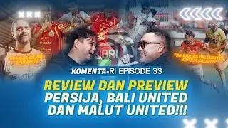 REVIEW DAN PREVIEW PERSIJA, BALI UNITED DAN MALUT UNITED, BEDA DARI YANG LAIN !.