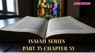 Isaiah 53 The Prophecy Breaking Down Before Your Eyes