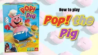 How to Play Pop! the Pig by Goliath Games