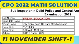 SSC CPO 2022  MATHS SOLUTION | 11  November Shift-1 Solution By Freak Education | CPO MATHS SOLUTION