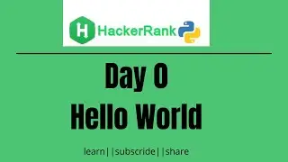 HackerRank Day 0: Hello World | Python