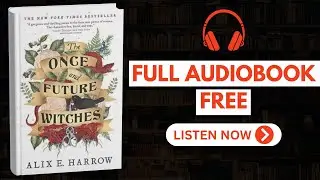 The Once and Future Witches by Alix E. Harrow [ FULL AUDIOBOOK FREE ]