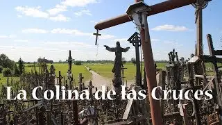 La Colina de las Cruces (Hill of Crosses) | Lituania | Viajando con Mirko