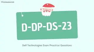 D-DP-DS-23 Практические вопросы к экзамену Dell Data Protection Design 2023 с пояснениями