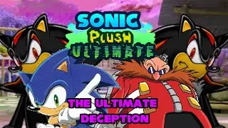 [CANCELED] Sonic Plush Ultimate: #1 The Ultimate Deception 