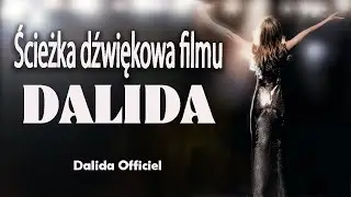 DALIDA &ndash; Ścieżka dźwiękowa filmu &bdquo;Dalida&rdquo; (Polska, 2020) &ndash; Dalida Official Channel