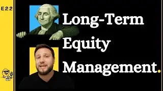 Bootstrapping to Billions E22: What is Long-Term Equity Management? A Look Into The LTEM Profession