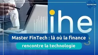 Master FinTech : là où la finance rencontre la technologie