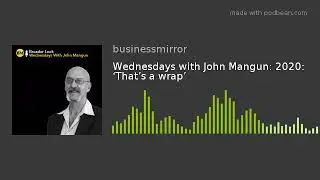 Wednesdays with John Mangun: 2020: &lsquo;That&rsquo;s a wrap&rsquo;