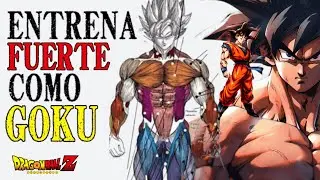 ENTRENA como GOKU y vuélvete más FUERTE | Análisis Dragon Ball obtén un físico envidiable.