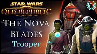 The Nova Blades | Shadow Of Revan | SWTOR | Trooper