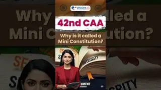 42nd Amendment Mini Constitution #visionias