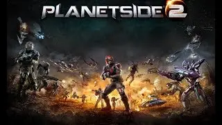 Planetside 2 MAX Gameplay tutorial: Volume 1
