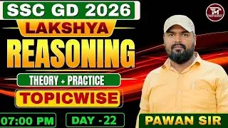 SSC GD 2026 REASONING | LAKSHYA Batch | THEORY + PRACTICE | TOPICWISE | CLASS - 21 | By PAWAN SIR