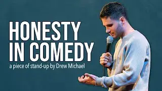 Can Comedy Actually Be Honest? &ndash; Drew Michael