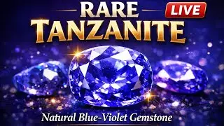 LIVE Tanzanite Stone | Rare Blue-Violet Gemstone | Natural Tanzanite Collection