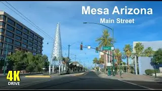 Mesa Arizona Main Street 4K Driving Tour to Apache Junction
