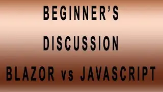 Can C# replace Javascript? Should you learn Blazor? What is Blazor used for? - Beginners discussion
