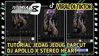 TUTORIAL JEDAG JEDUG CAPCUT DJ APOLLO X STEREO JJ HENTAKAN