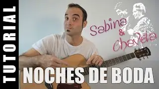 Como tocar acordes Noches de Boda - J. Sabina (Guitarra FACIL Tutorial Acordes)